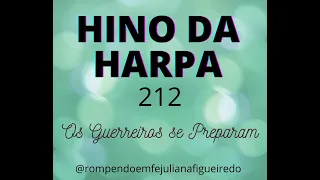 HINO DA HARPA 212/Os Guerreiros se Preparam