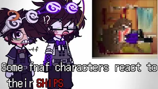 | Some fnaf characters react to their SHIPS | #fnaf |