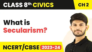 What is Secularism? - Understanding Secularism | Class 8 Civics Chapter 2