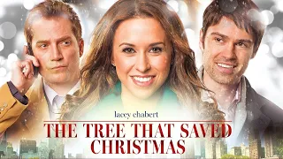 The Tree That Saved Christmas 2014 Film | Lacey Chabert | The Holiday Tree