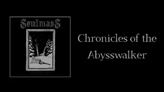 Soulmass - Chronicles of the Abysswalker (Remastered)