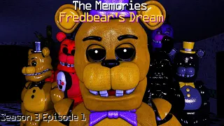 [SFM FNaF] | The Memories | Season 3 Episode 1: Fredbear's Dream