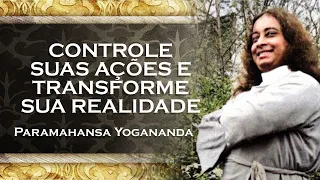 Aprenda a Dominar suas Ações , PARAMAHANSA YOGANANDA DUBLADO