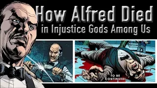 How Alfred Died In Injustice Gods Among Us