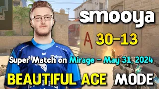 BEAUTIFUL ACE by smooya 30-13 on Mirage | 3X TRIPLE & QUADRO KILL | FACEIT RANKED | May 31, 2024