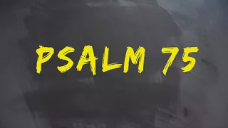 PLASTER MIODU. Psalm 75: Psalm na uspokojenie