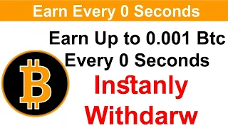 Earn Up to 0 001 Btc Every 0 Seconds free earning Instantly withdraw on Faucetpay