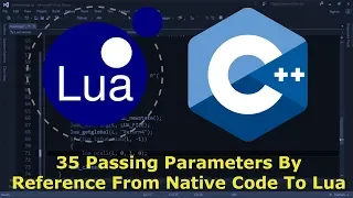 Embedding Lua in C++ #35 - Passing Parameters By Reference From Native Code To Lua