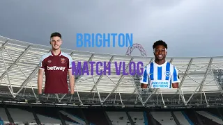 IT STARTED WELL, THEN EVERYTHING WENT WRONG | WEST HAM VS BRIGHTON MATCH VLOG 21/22