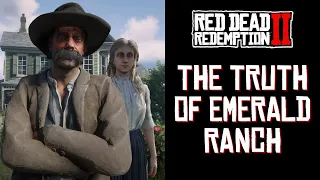 THE TRUTH OF EMERALD RANCH | RED DEAD REDEMPTION 2
