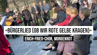 18.03.2023 Berlin Bürgerlied (Ob wir rote gelbe Kragen) Adalbert Harnisch Erich-Fried-Chor Morgenrot