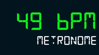 49 BPM (Beats Per Minute) Metronome