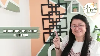 Como hacer una decoracion con palitos de Helados - Dinarte con Dina Castaño