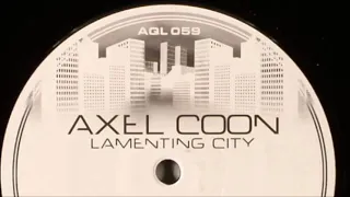 Axel Coon - Lamenting City (Club Mix) (2004)