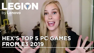 Lenovo Legion Presents: Hex's Top 5 PC Games from E3 2019