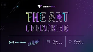 Live at DEFCON 31 - The Art of Hacking