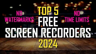 Top 5 Best FREE Screen Recording Software (2024)