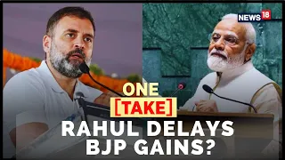 Amethi & Rae Bareli Delay: Rahul Gandhi's BJP Challenge | One Take- Analysis | Lok Sabha 2024 | N18V