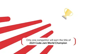 Welcome to the Code Jam 2021 Virtual World Finals!