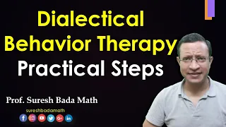 Practical steps in Dialectical Behavior Therapy (DBT)