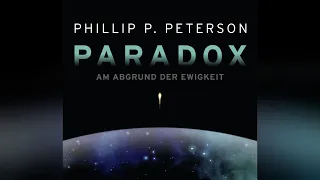 Phillip P. Peterson - Paradox, Am Abgrund der Ewigkeit 2/2