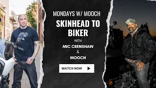 Mondays with Mooch EP 14: From Skinhead to Biker, an interview with Mic Crenshaw