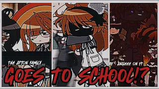 The Afton Family…GOES TO SCHOOL!? //Gacha Club// //Gacha fnaf// By : angieeee on YT//CREDS IN DESC!!