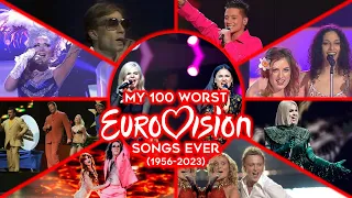 My 100 WORST Eurovision Songs Ever (1956-2023)