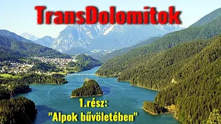 TransDolomitok 1.rész: "Alpok bűvöletében" 2021. /Italia/ 1440p