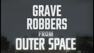 Graverobbers From Outer Space [Plan 9 FAN-EDIT]