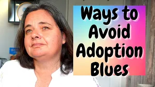 How to avoid post adoption depression | self-care