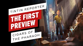 Tintin Reporter – Cigars of the Pharaoh Might Be the First Good Tintin Game