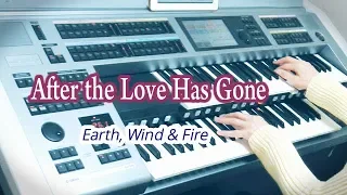 After the Love Has Gone  / Earth, Wind & Fire ・David  Foster ★YAMAHA Electone ELS-02C