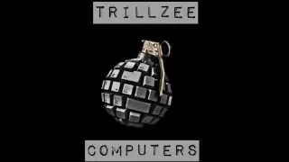 Trillzee - Computers Freestyle / SouthSide Freestyle