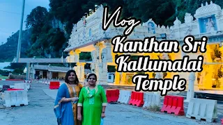 VLOG | Kanthan Sri Kallumalai Kaliamman Temple