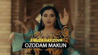 Фируза Хафизова - Озодам макун / Firuza Hafizova - Ozodam Makun (2022)