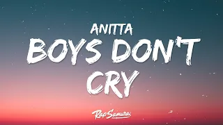 Anitta – Boys Don’t Cry  (Lyrics)