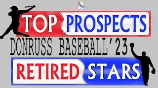 Donruss '23, Top Prospect & Retired Stars, V24-55