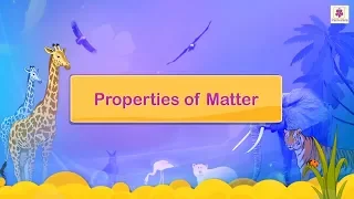 Properties of Matter | Science Video For Kids | Periwinkle