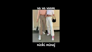 nicki minaj - va va voom (slowed)