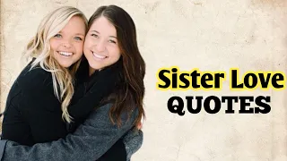 Sister Quotes | Sister to Sister Quotes | Big Sister Quotes | Sister Quotes Short