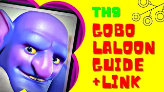 Th9 GoBoLaLoon Guide! ⭐⭐⭐ Th9 GoLaLoon War Attack Strategy + Army Copy Link 2022! Clash of Clans Coc