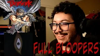 Full Berserk Bloopers Reaction