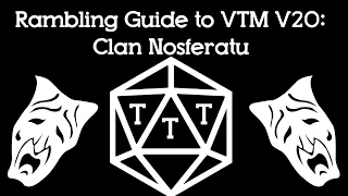 Clan: Nosferatu - A Rambling Guide to Vampire The Masquerade (V20)