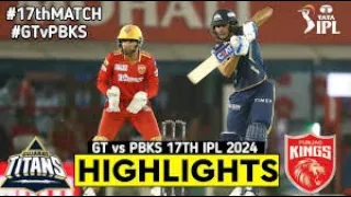 GT vs PBKS 17th Match IPL 2024 Highlights | IPL Highlights 2024 | Cricket ipl 2024 highlights today