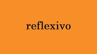 Verbo Reflexivo