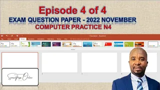 EPISODE 04 - HOW TO WRITE A COMPUTER PRACTICE N4 EXAM - 2022 NOVEMBER QUESTION PAPER