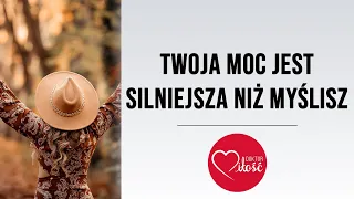 Twoja moc jest silniejsza niz podejrzewasz