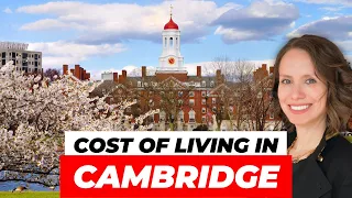 Cost of Living in Cambridge, Massachusetts? What You Need to Know in 2023