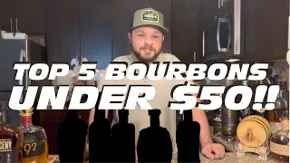 TOP 5 Bourbons Under $50